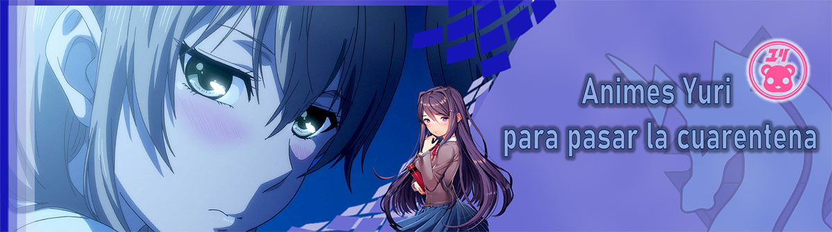 Animes Yuri para pasar la cuarentena