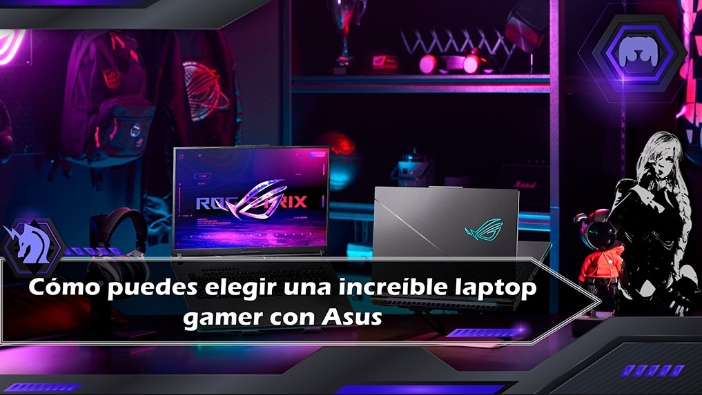 Consejos para elegir la mejor laptop Gamer Asus!